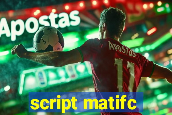 script matifc